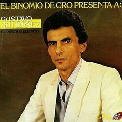 Cover of El Binomio De Oro Presenta A Gustavo Gutiérrez El Poeta Vallenato