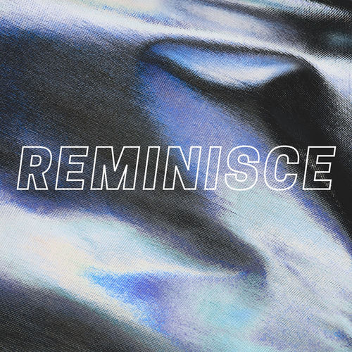Reminisce