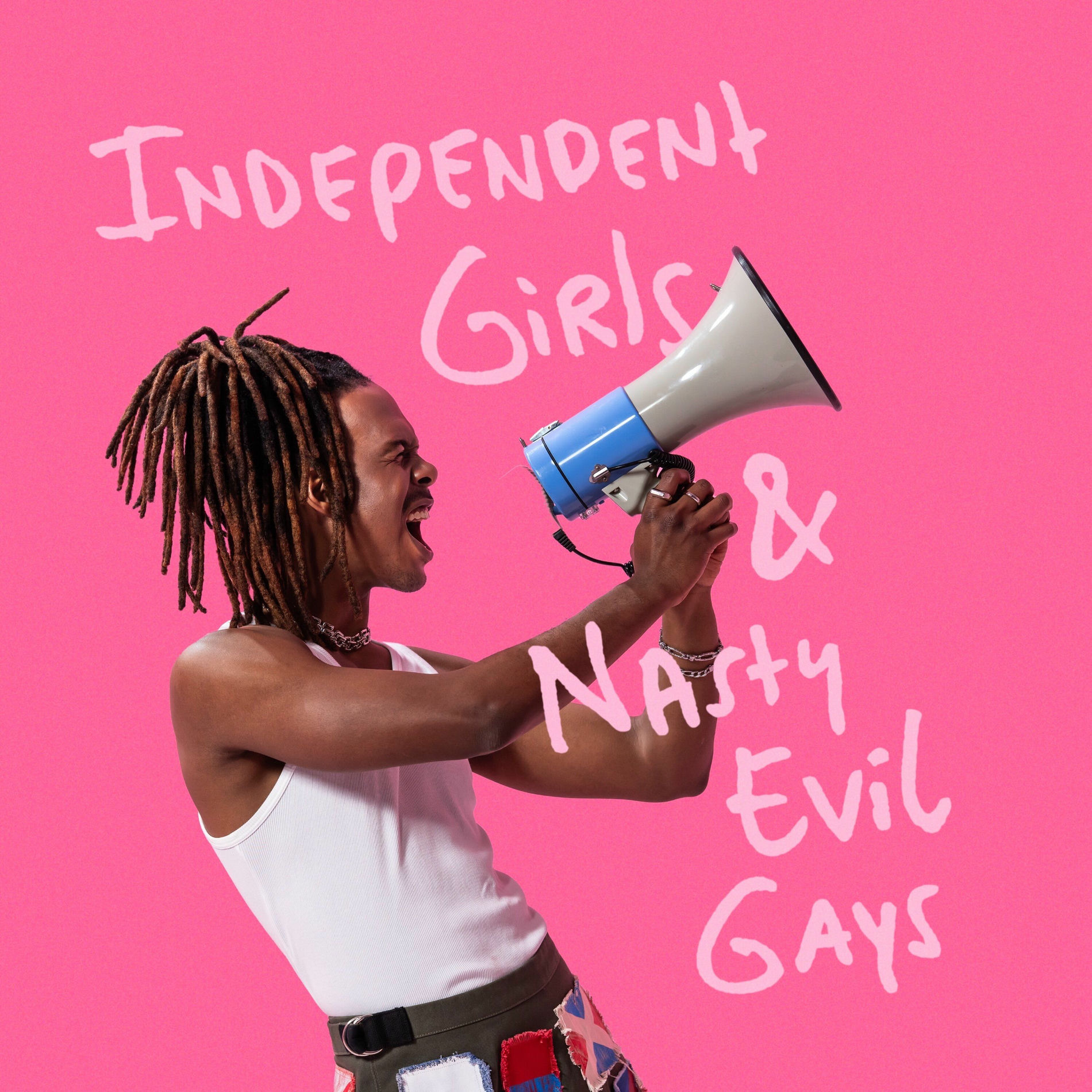 Album cover of Independent Girls & Nasty Evil Gays