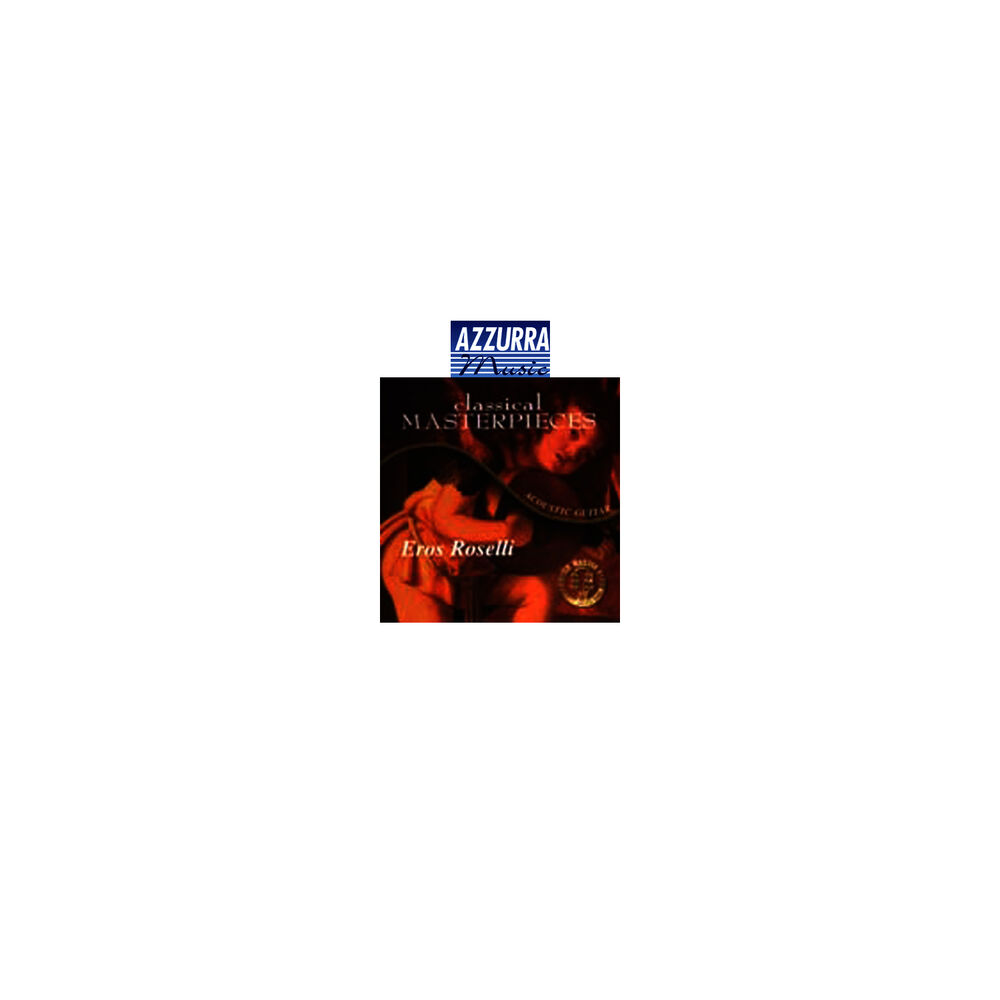 Picture of Acoustic Guitar Eros Roselli - Classical Masterpieces