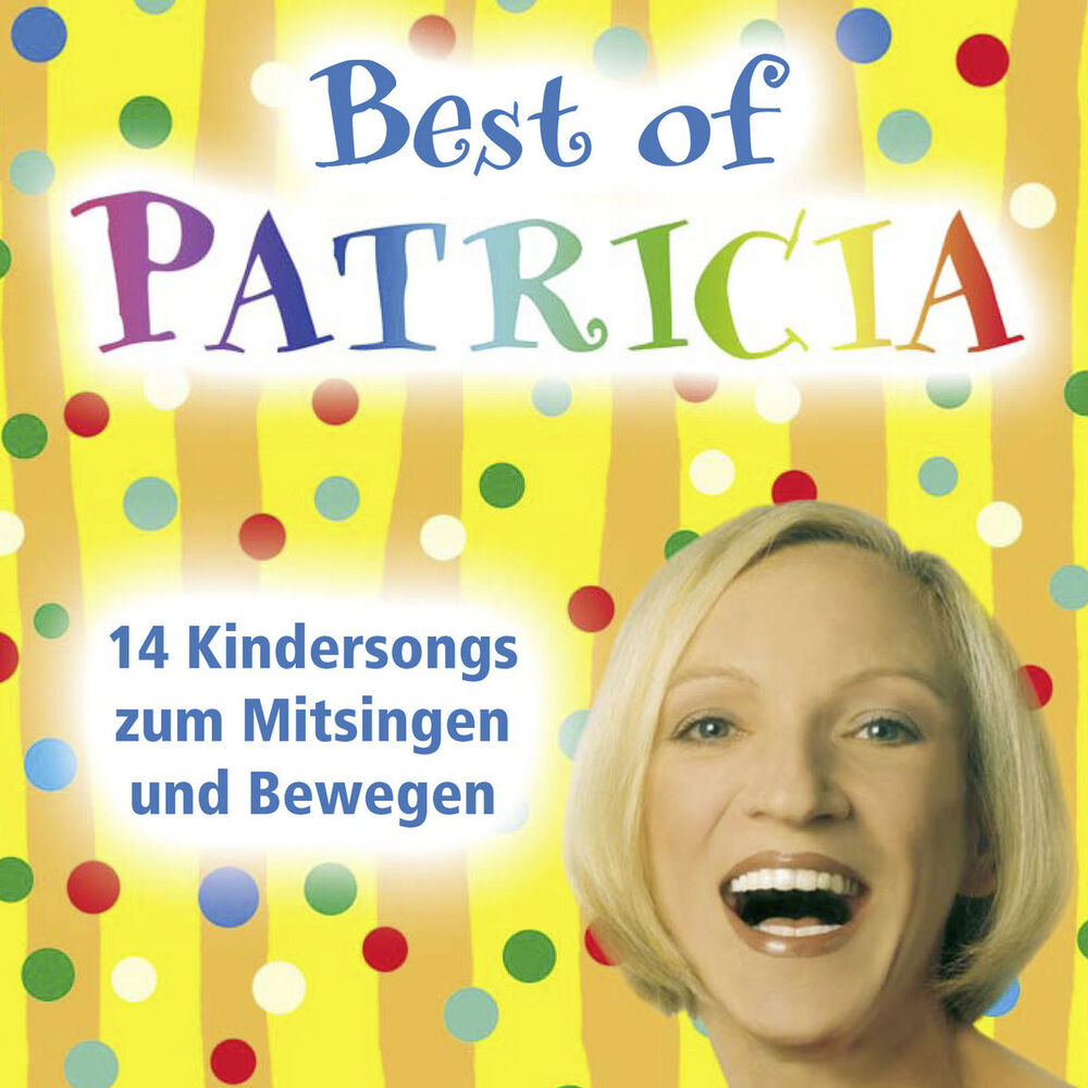Picture of Best of Patricia [14 Kindersongs zum Mitsingen und Bewegen]