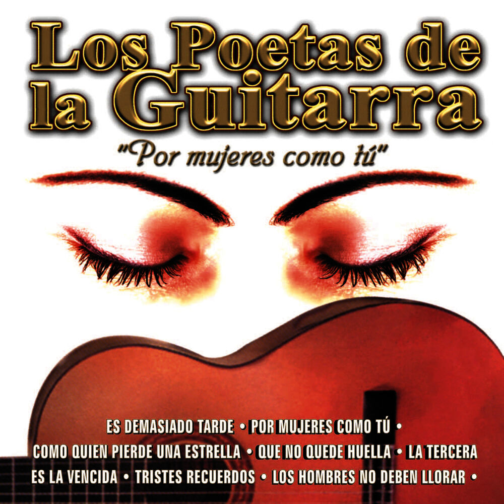 Picture of Los Poetas de la Guitarra por Mujeres Como Tu