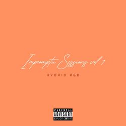 Cover of Impromptu Sessions, Vol. 1 (Hybrid R&B)