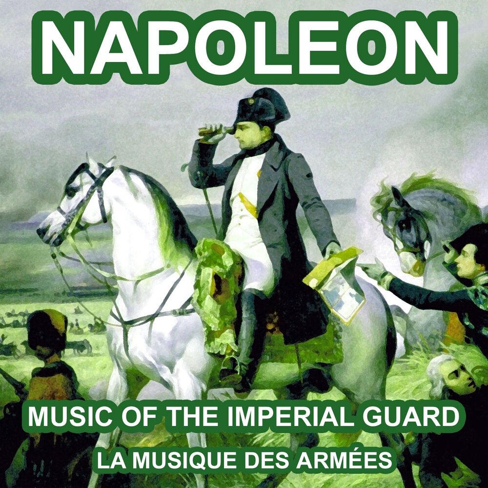 Picture of Napoleon: Music of the Imperial Guard