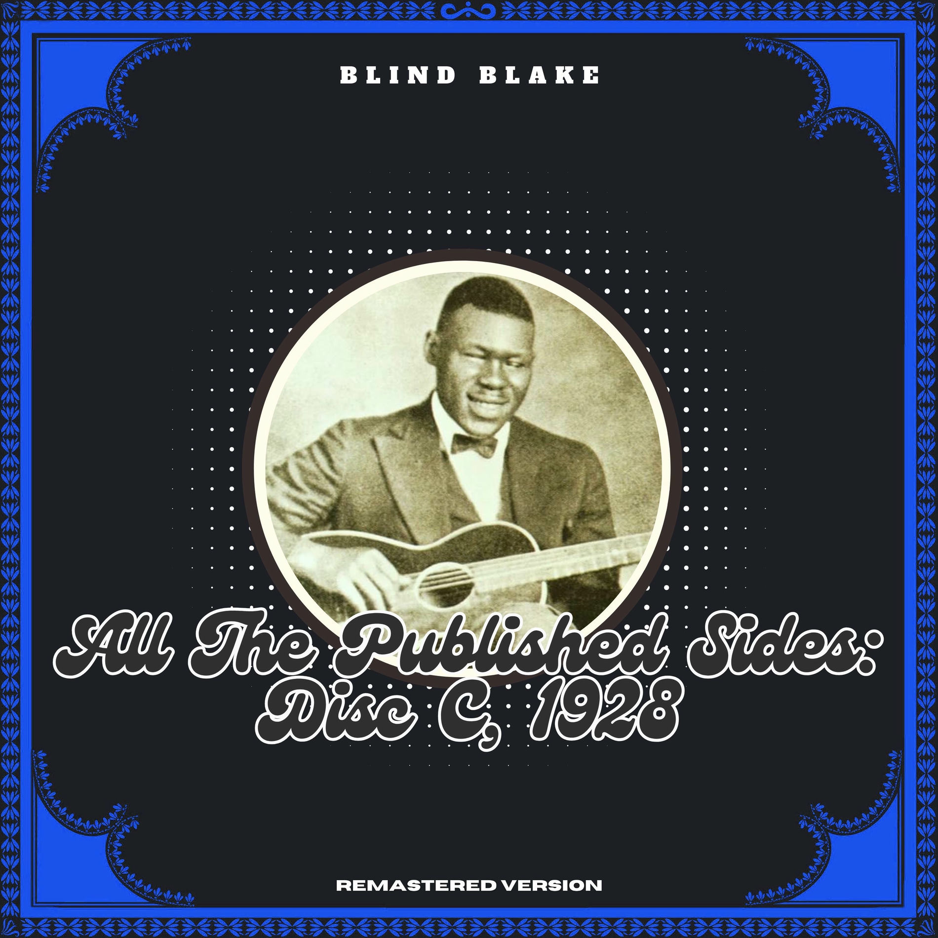 Album cover of All the Published Sides: Disc C, 1928 (Remastered Version)