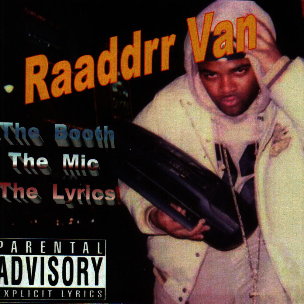 Picture of Raaddrr Van / The Booth - The Mic - The Lyrics