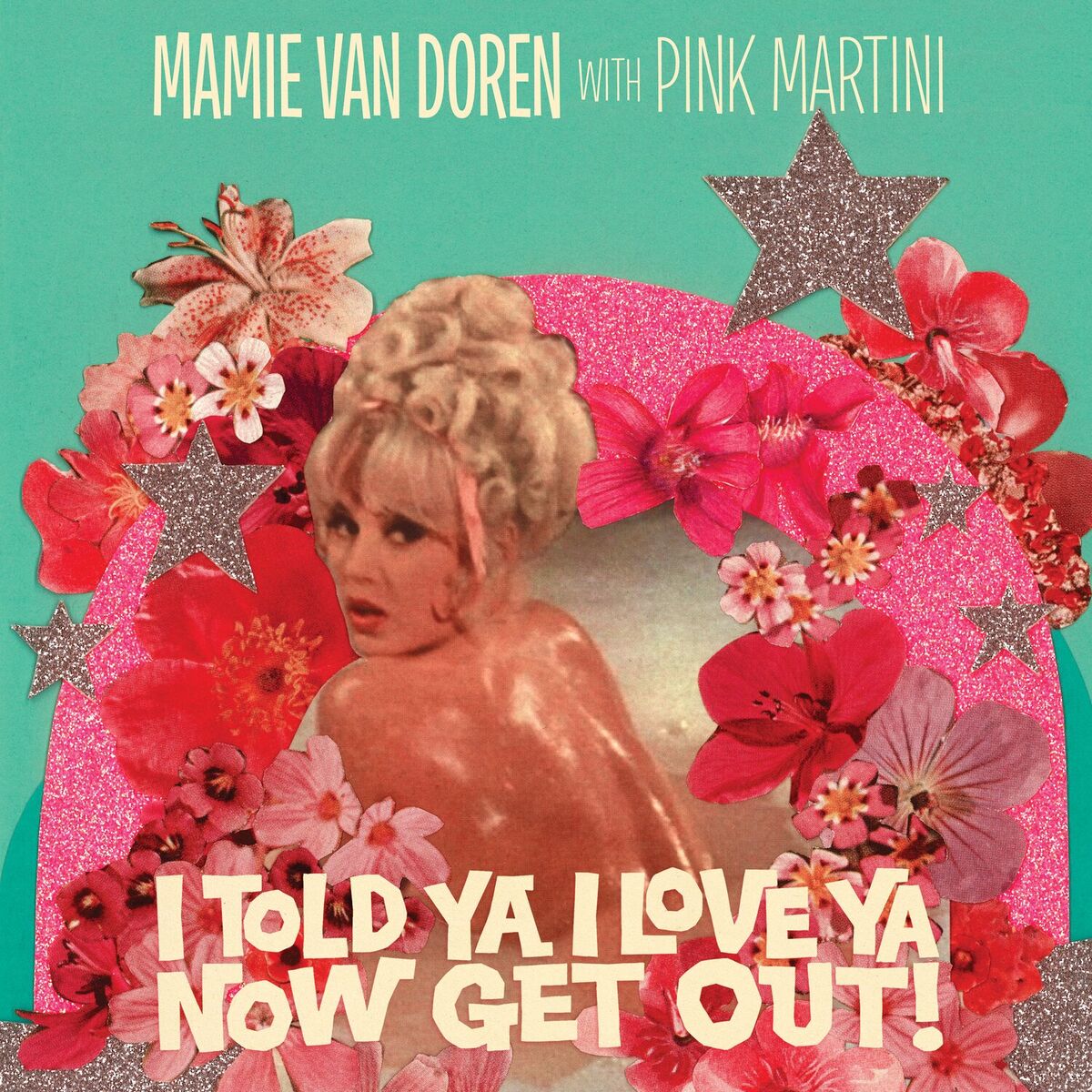 Album cover of I Told Ya I Love Ya, Now Get Out!