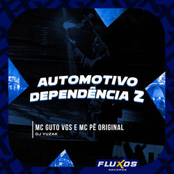 Automotivo Dependência 2