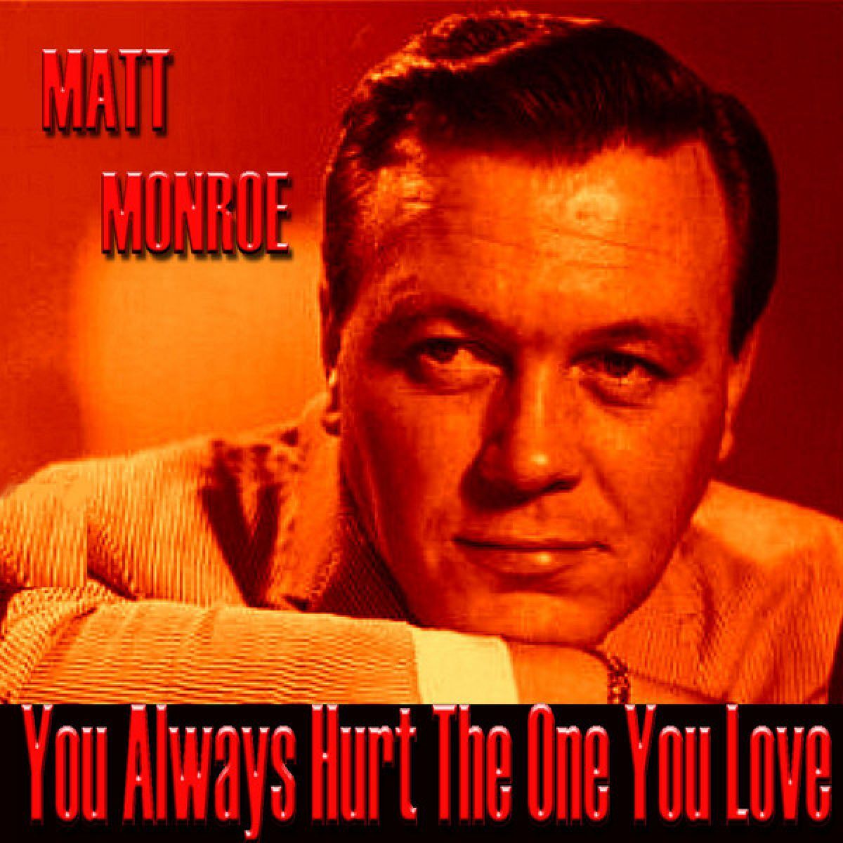 Album cover of You Always Hurt The One You Love