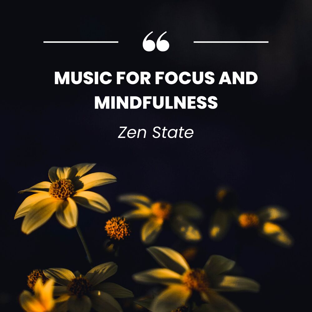 Picture of Zen State: Music for Focus and Mindfulness