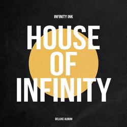 Cover of House Of Infinity (Deluxe Album)