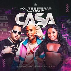 vou te esperar na minha casa (SLOWED)