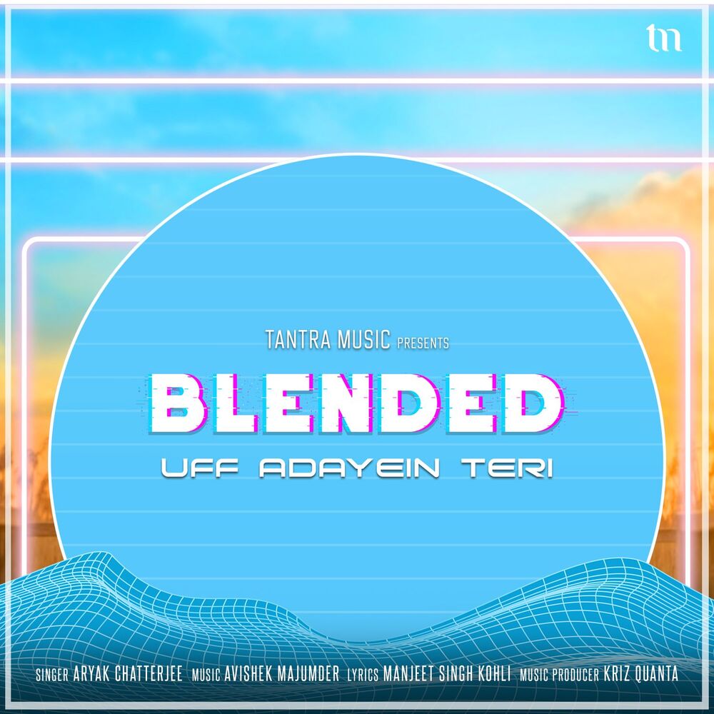 Picture of Uff Adayein Teri (Blended)