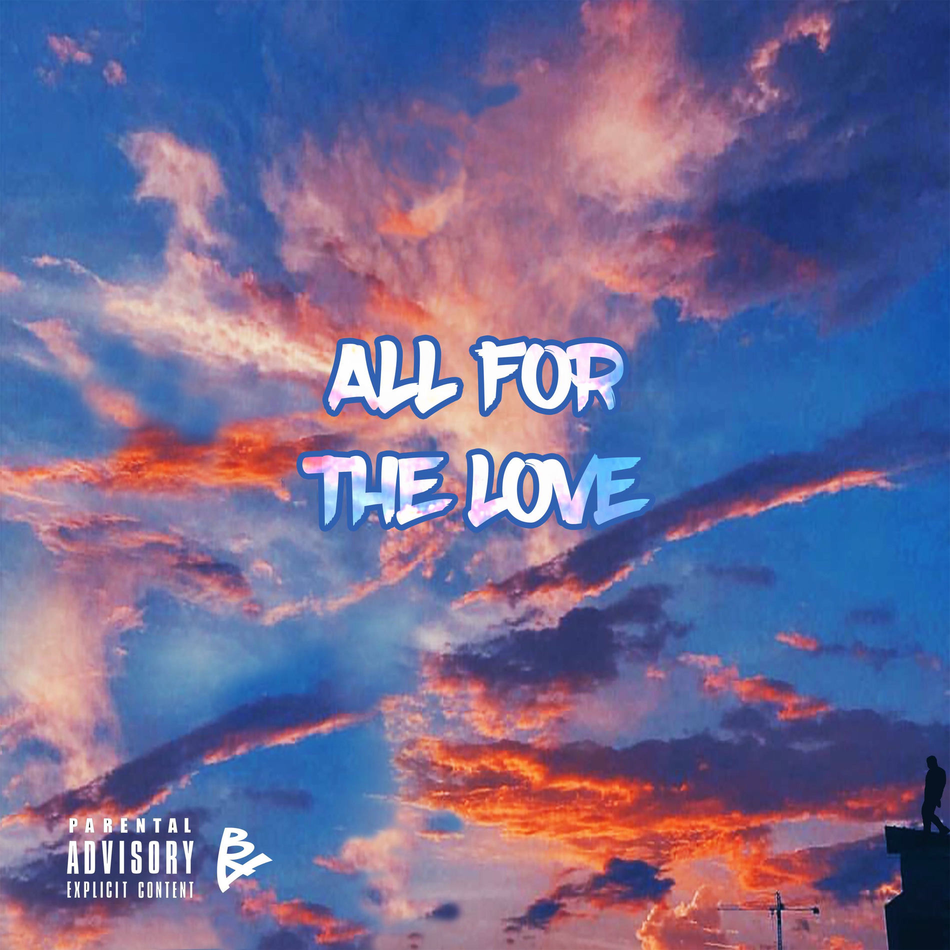 Album cover of All for the Love