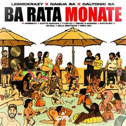 Cover of Ba Rata Monate (feat. Shebeshxt, Scotts Maphuma, Tyler ICU, Tebogo G Mashego, Matute Boy, De Soul, Sello Sebotsane & Ceeka RSA)
