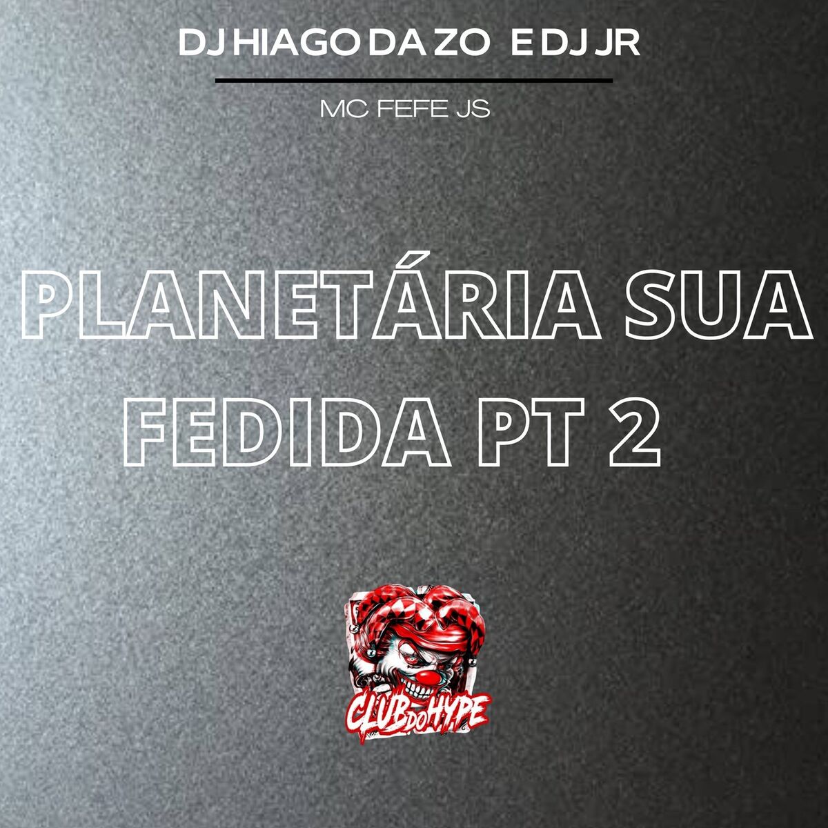 Album cover of PLANETÁRIA SUA FEDIDA PT 2