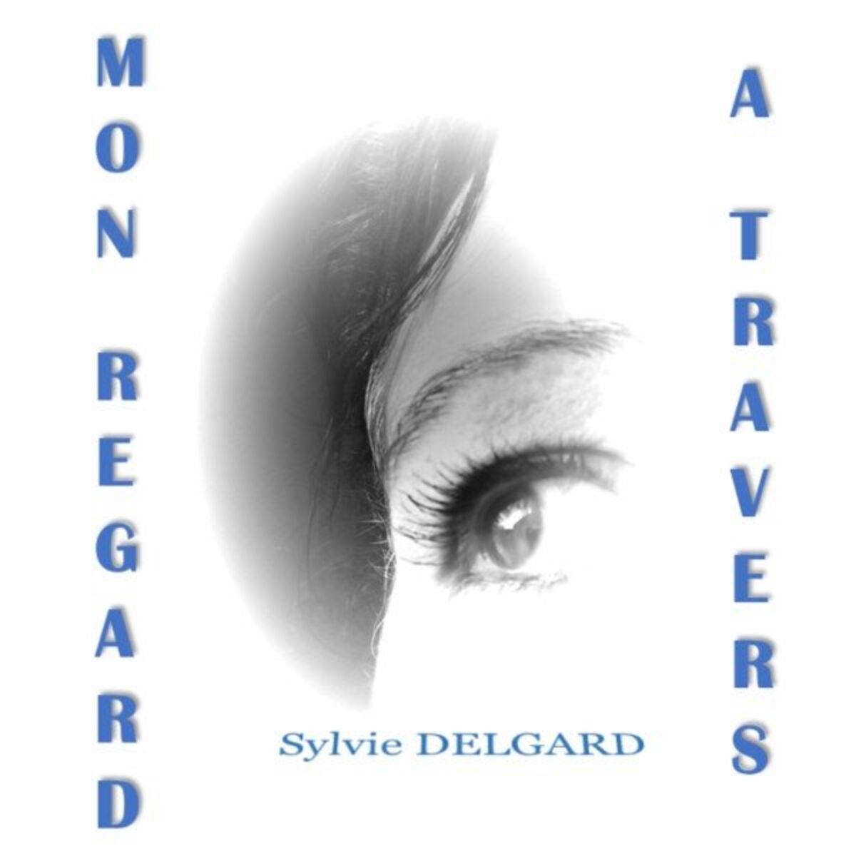 Album cover of A travers mon regard