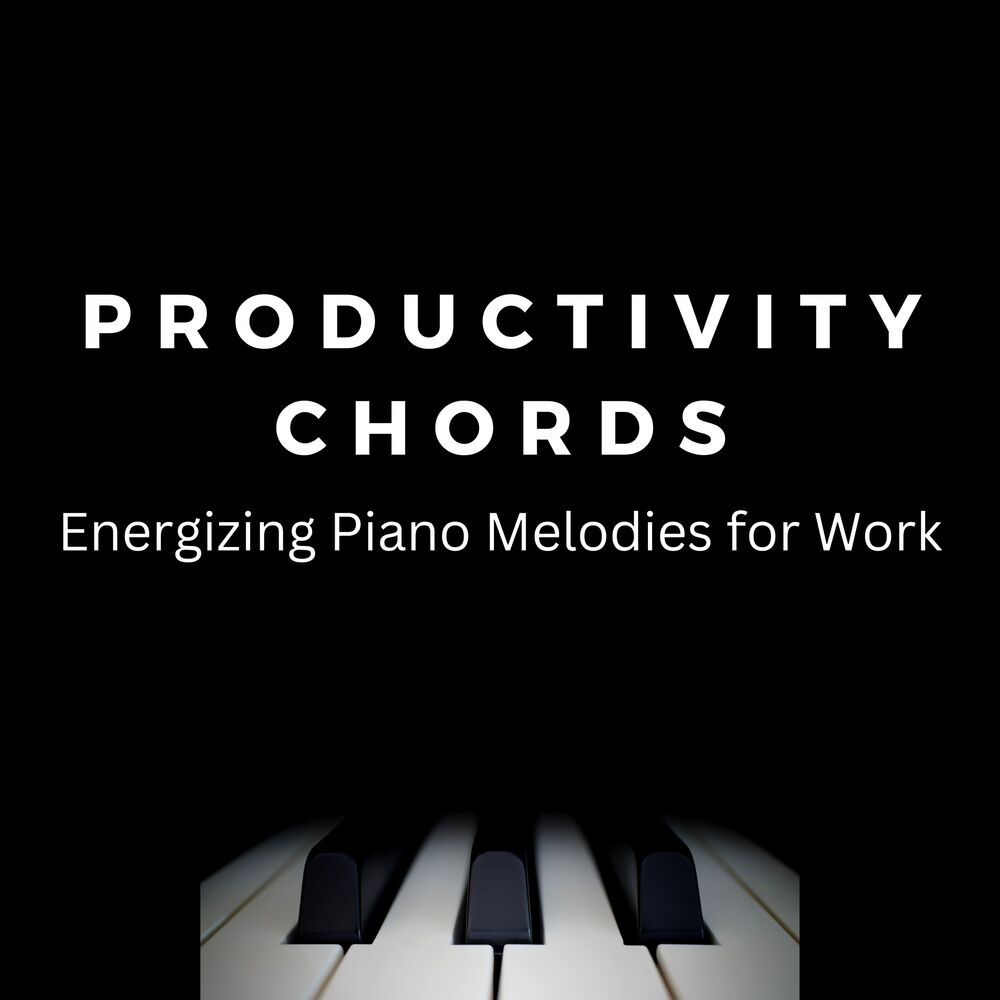 Picture of Productivity Chords: Energizing Piano Melodies for Work
