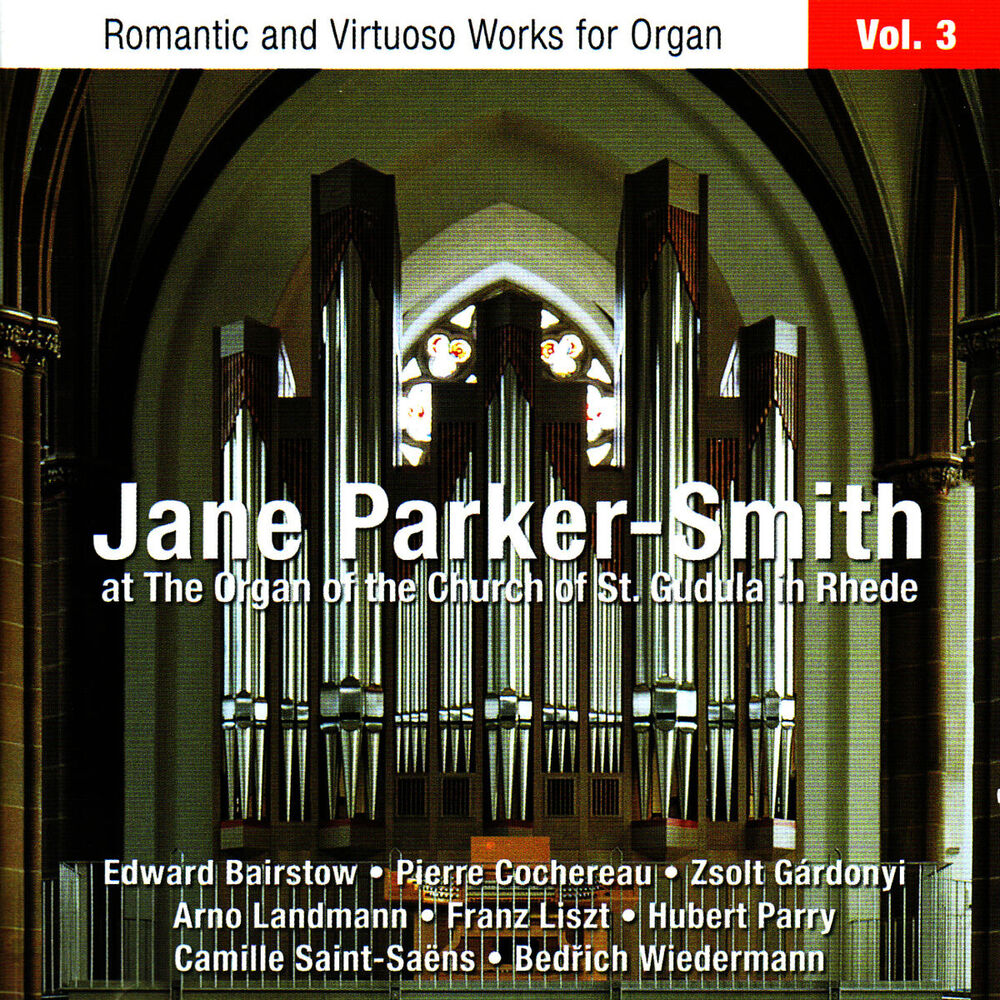 Picture of Romantic and Virtuoso Works for Organ • Volume 3: St. Gudula, Rhede