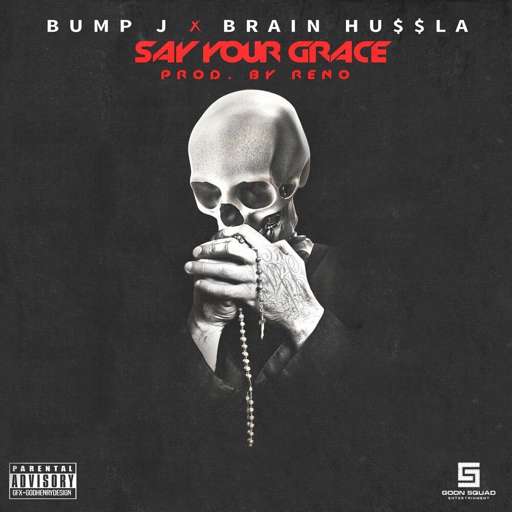 Picture of Say Your Grace (feat. Brain Hu$$la)