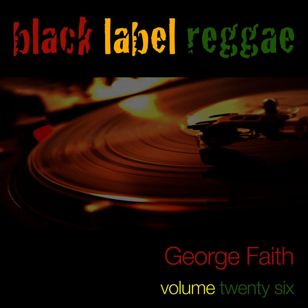 Picture of Black Label Reggae-George Faith-Vol. 26
