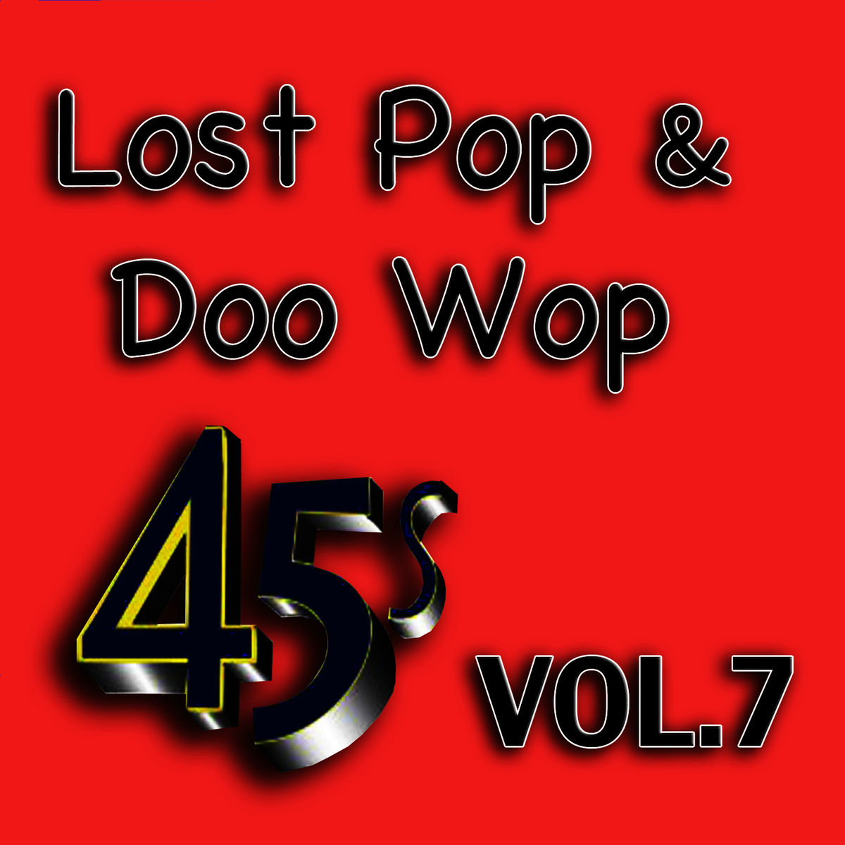 Album cover of Lost Pop & Doo Wop 45's, Vol. 7