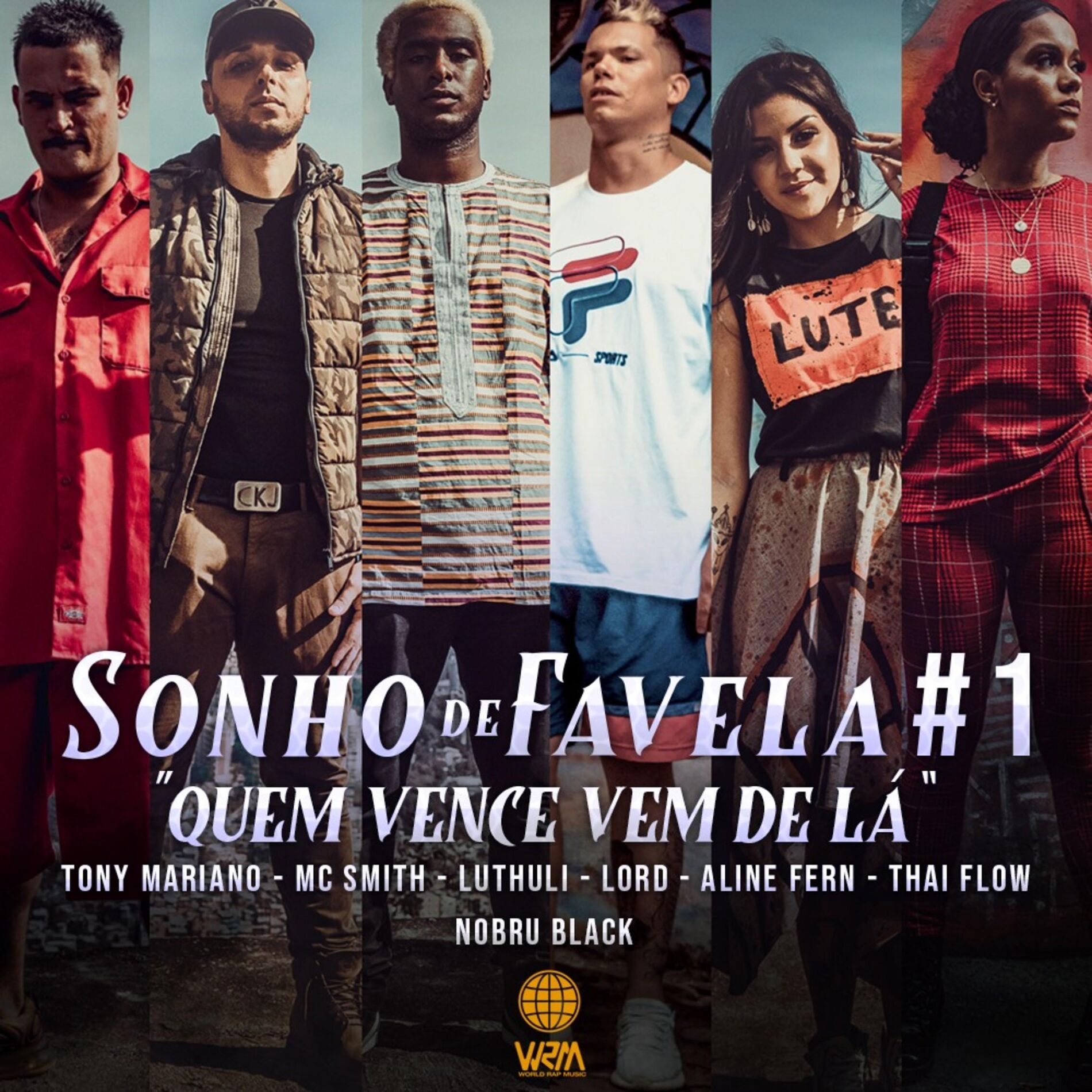 Album cover of Quem Vence Vem De Lá (feat. Aline Fern, Lord ADL, Thai Flow, Luthuli & Nobru Black)