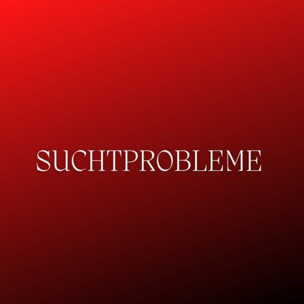 Album cover of Suchtprobleme