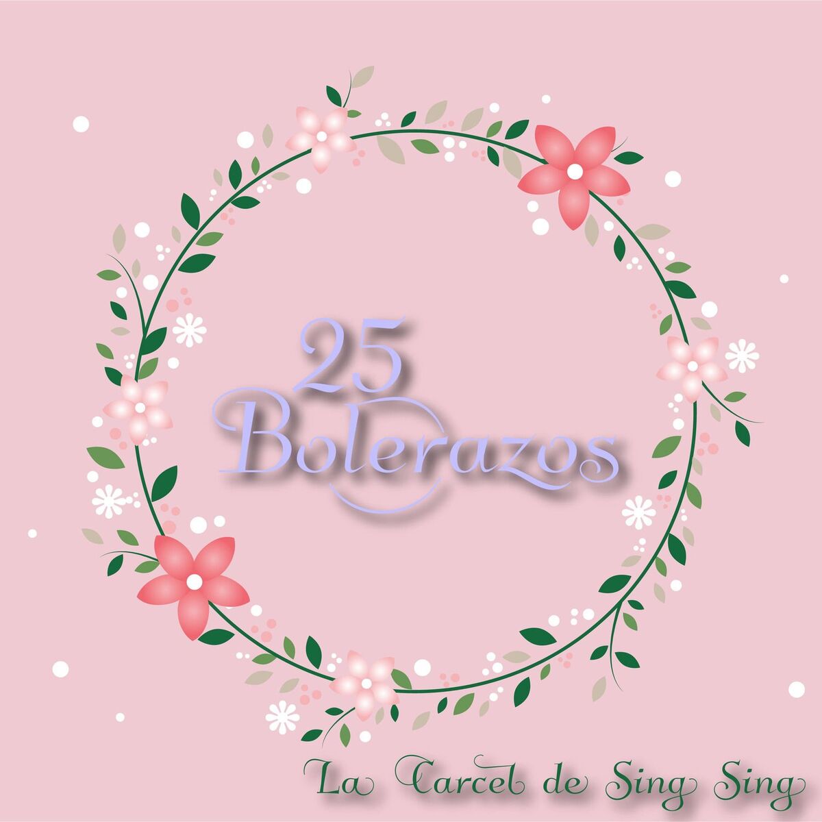 Album cover of 25 Bolerazos / La Carcel de Sing Sing