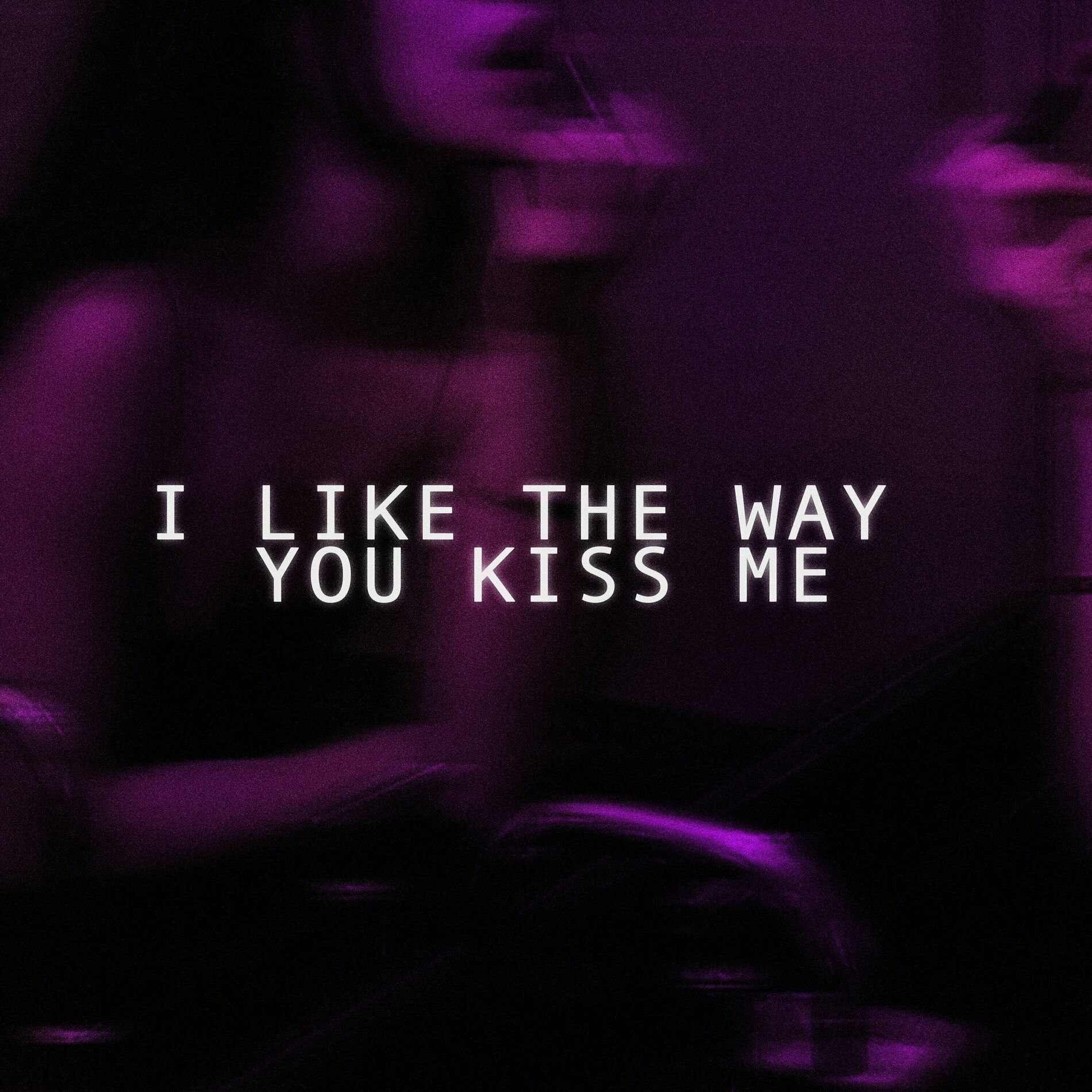 Album cover of i like the way you kiss me