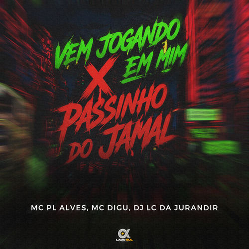 Vem Jogando em Mim X Passinho do Jamal