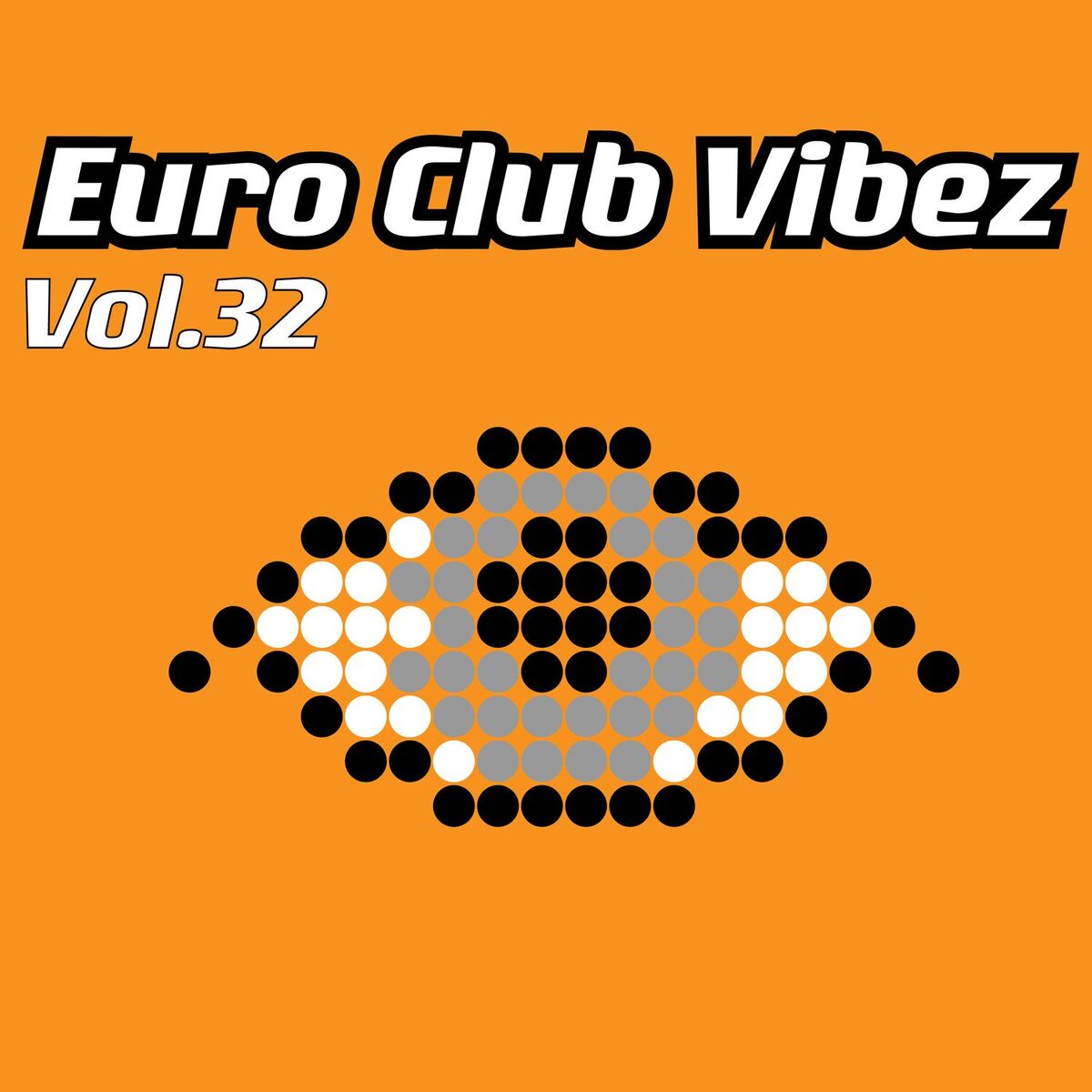 Album cover of Euro Club Vibez, Vol. 32