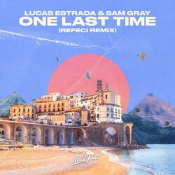 Cover of One Last Time (Refeci Remix)