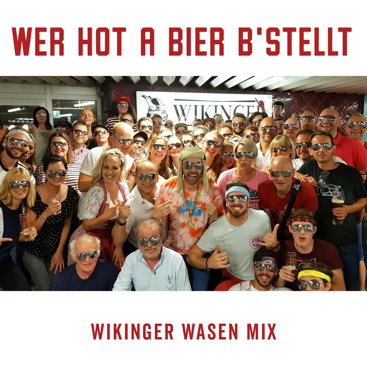 Album cover of Wer hot a Bier b'stellt (Wikinger Wasen Mix)