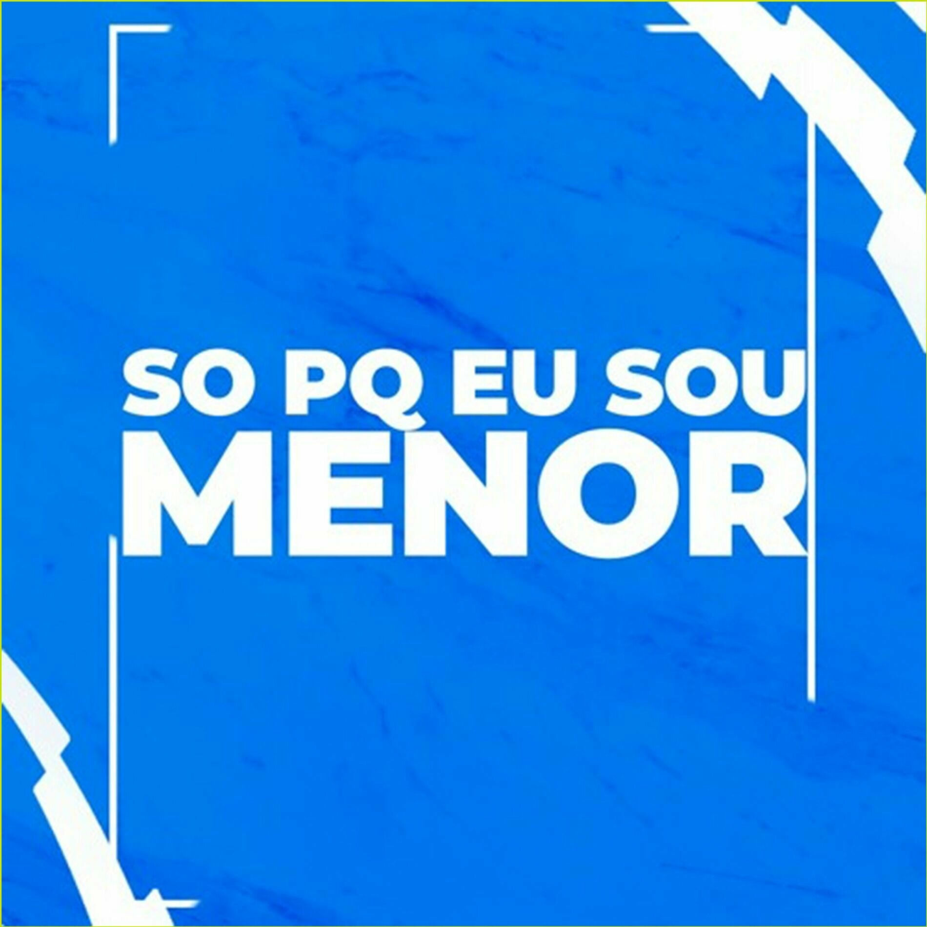 Album cover of Só Pq Eu Sou Menor