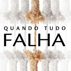 Cover of Quando Tudo Falha