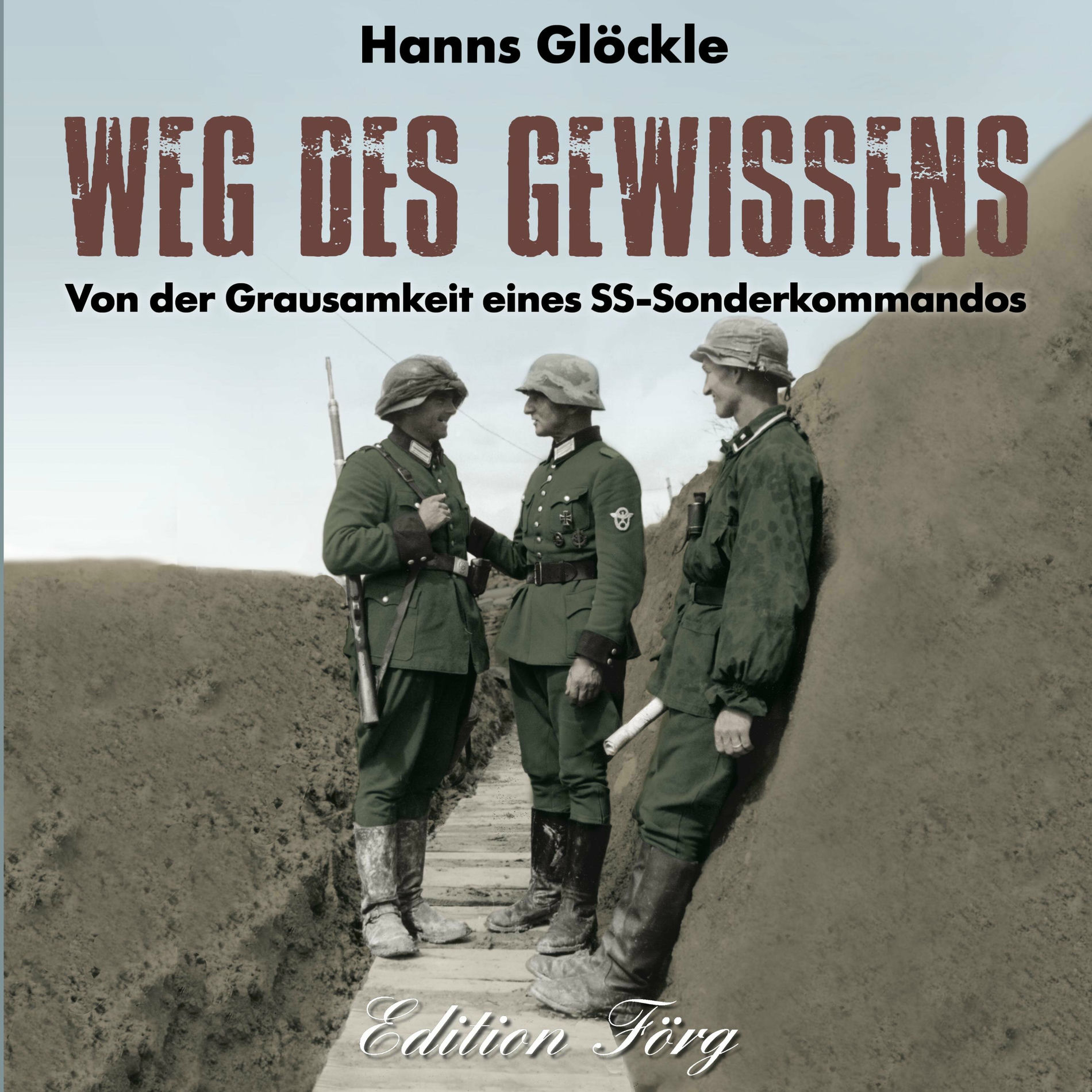 Album cover of Weg des Gewissens (Von der Grausamkeit eines SS-Sonderkommandos)