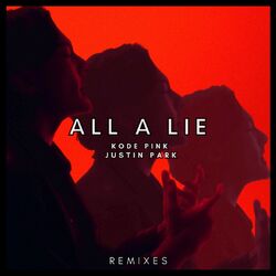 Cover of All A Lie (Remixes)