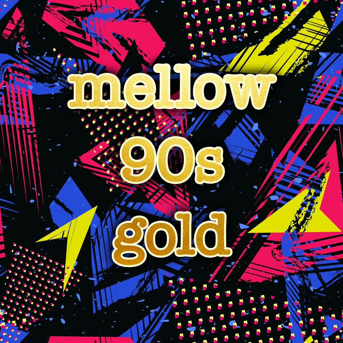 Album cover of Mellow 90s Gold