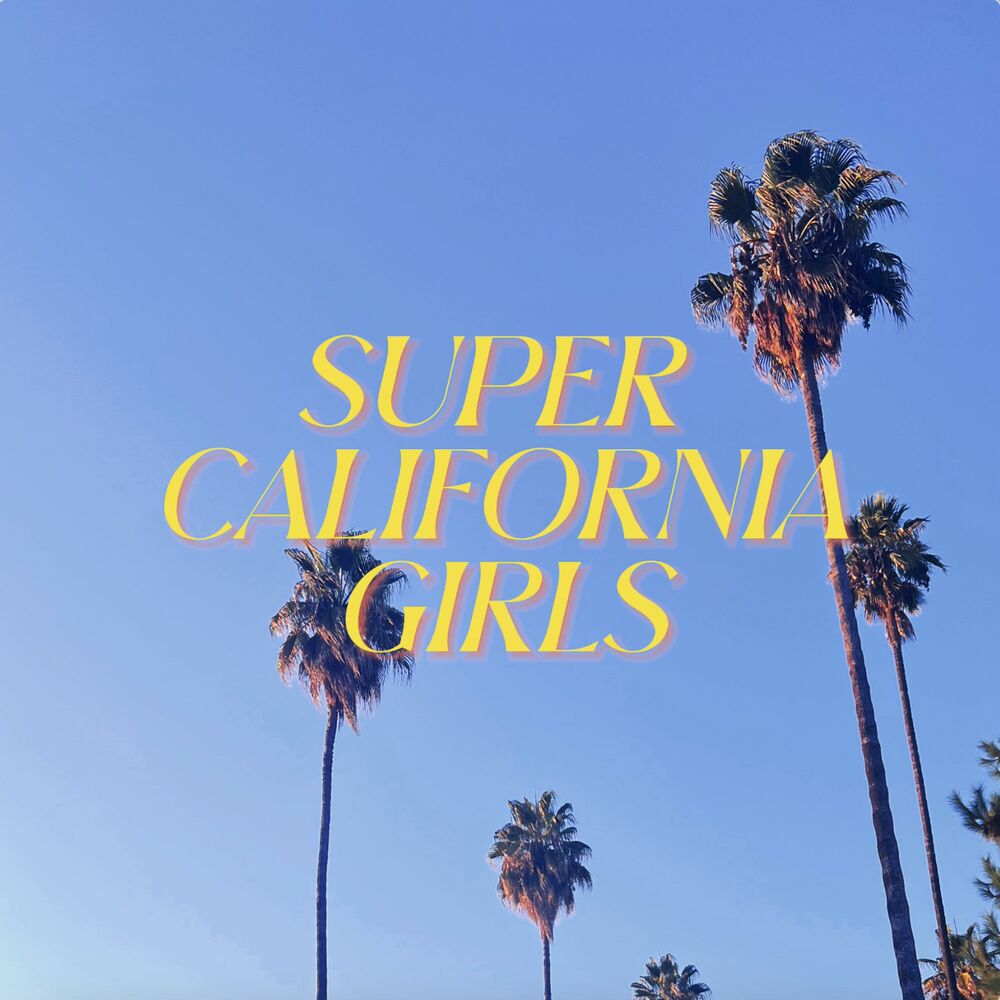 Picture of SUPER CALIFORNIA GIRLS