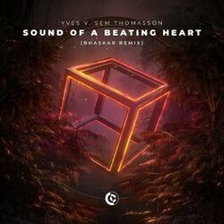 Cover of Sound Of A Beating Heart (Bhaskar Remix)