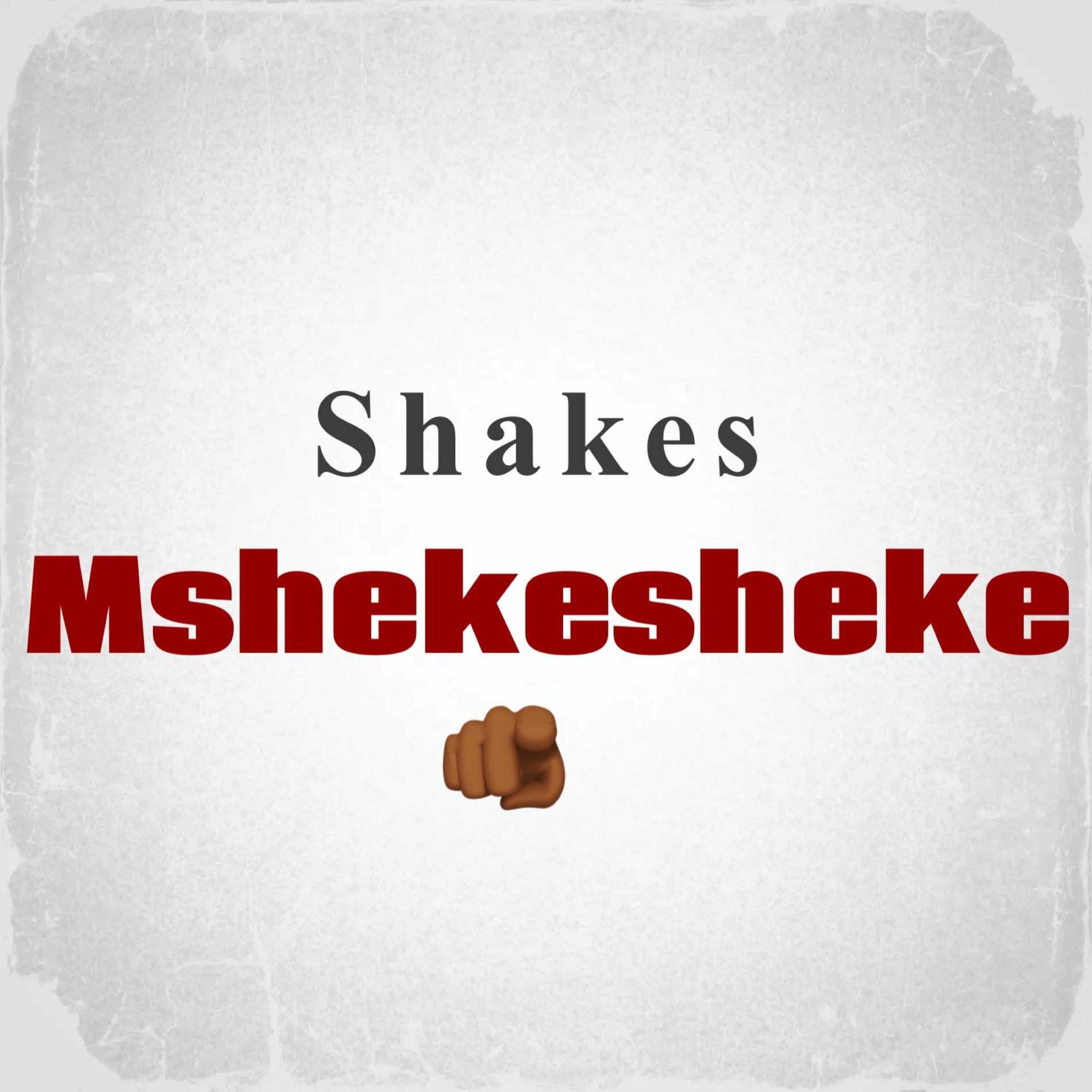 Album cover of Shakes Mshekesheke