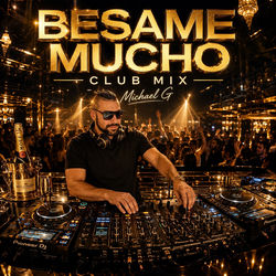 BESAME MUCHO CLUB MIX