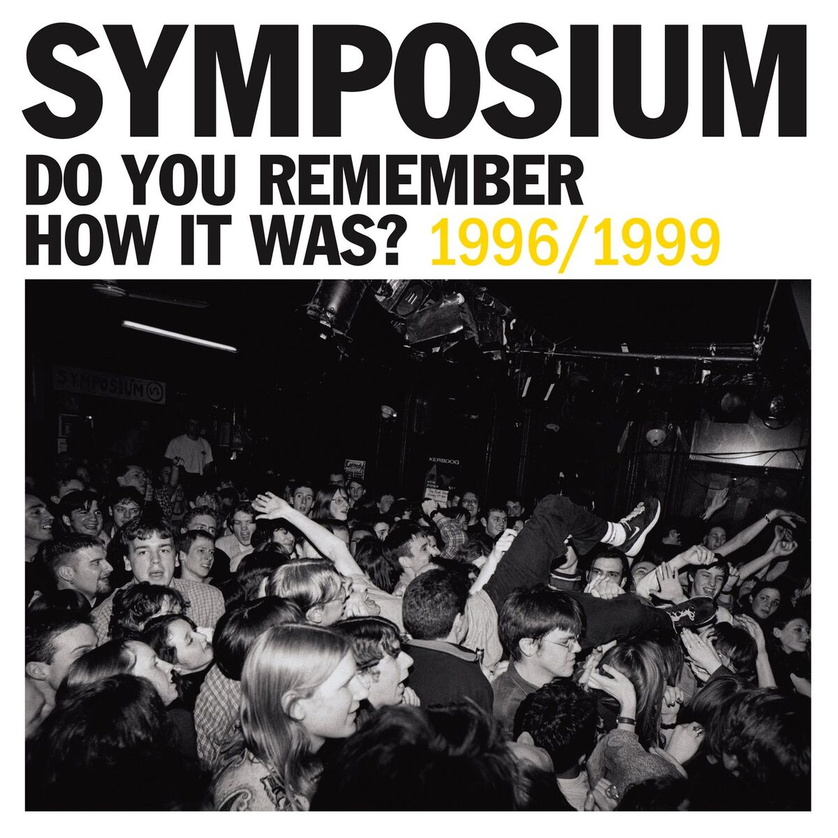 Album cover of Do You Remember How It Was? The Best of Symposium (1996-1999)