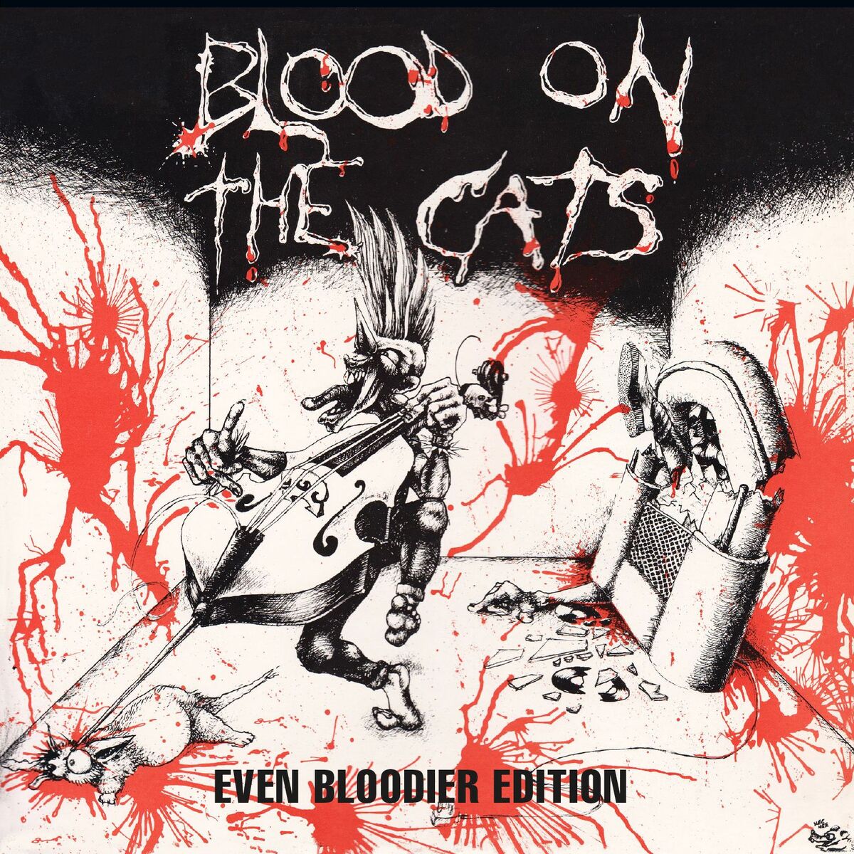 Album cover of Blood On The Cats (Even Bloodier Edition)