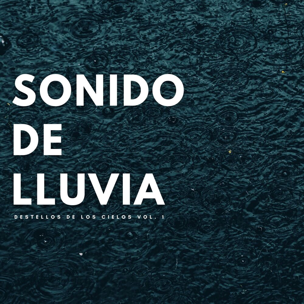 Picture of Sonido De Lluvia: Destellos De Los Cielos Vol. 1