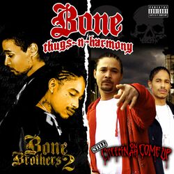 Cover of Still Creepin on ah Come Up & Bone Brothers 2 (Deluxe Edition)