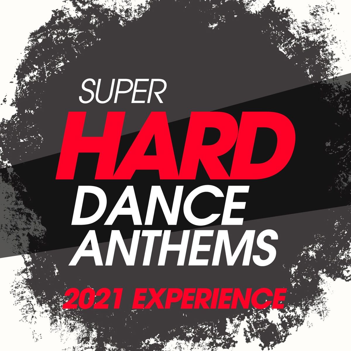 Album cover of Super Hard Dance Anthems 2021 Experience