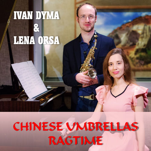 Chinese Umbrellas Ragtime