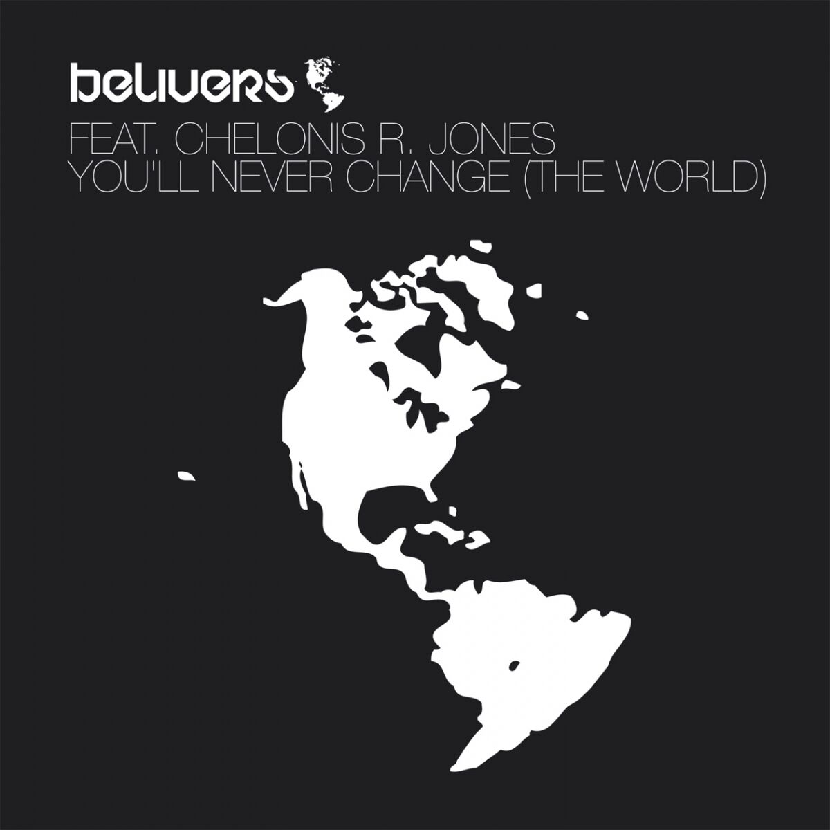 Album cover of You'll Never Change (The World)